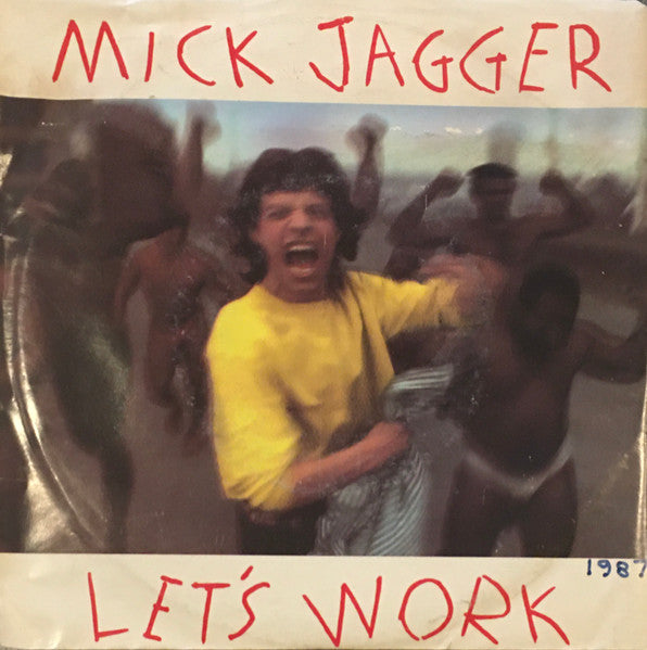 Mick Jagger : Let's Work (7")