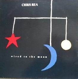 Chris Rea : Wired To The Moon (LP, Album)