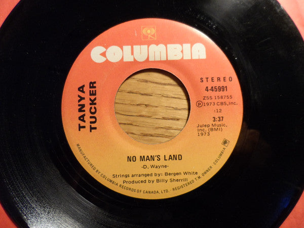 Tanya Tucker : Would You Lay With Me (In A Field Of Stone) / No Man's Land (7", Single)