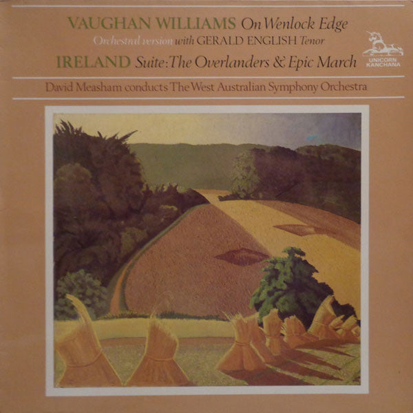 Ralph Vaughan Williams, John Ireland - Gerald English, West Australian Symphony Orchestra, David Measham : On Wenlock Edge / Suite: The Overlanders / Epic March (LP)