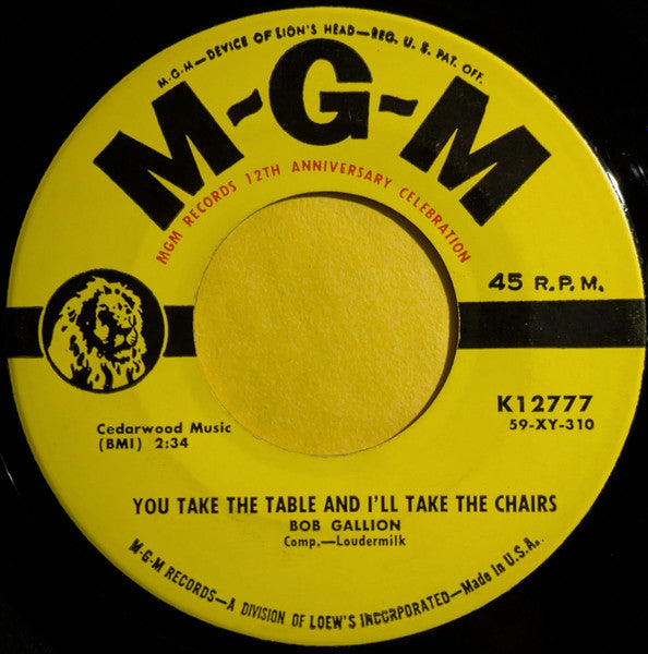 Bob Gallion : Out Of A Honky Tonk / You Take The Table And I'll Take The Chairs (7", Single)