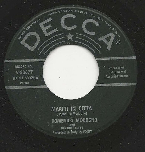 Domenico Modugno With Fonit Orchestra* / Domenico Modugno And His Quintette* : Nel Blu Dipinto Di Blu (Volaré) / Mariti In Citta (7", Pin)