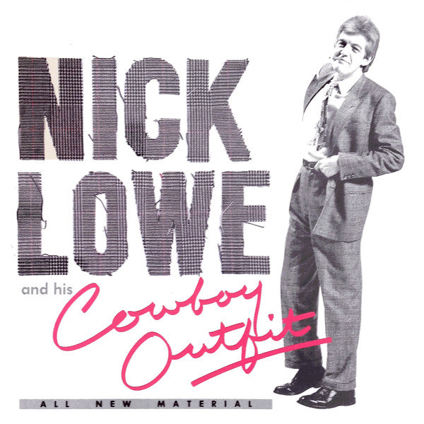 Nick Lowe And His Cowboy Outfit : Nick Lowe And His Cowboy Outfit (LP, Album)