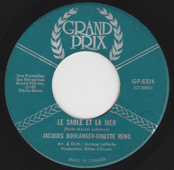 Jacques Boulanger - Ginette Reno : Le Sable Et La Mer (7")