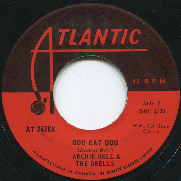 Archie Bell & The Drells : Tighten Up / Dog Eat Dog (7", Single)