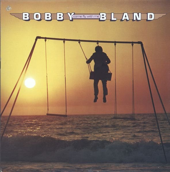 Bobby Bland : Come Fly With Me (LP, Album)