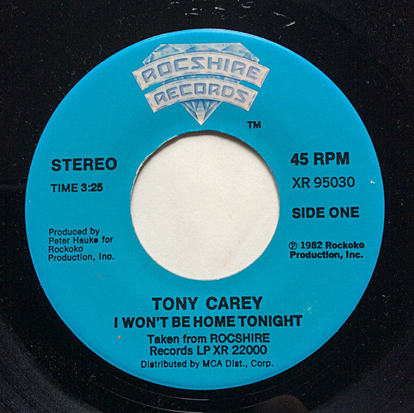 Tony Carey : I Won't Be Home Tonight / Sing Along (7", Single)