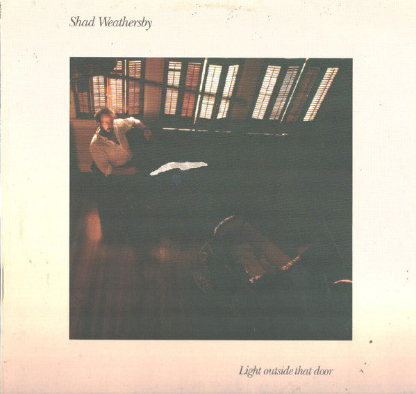 Shad Weathersby : Light Outside That Door (LP, Album)