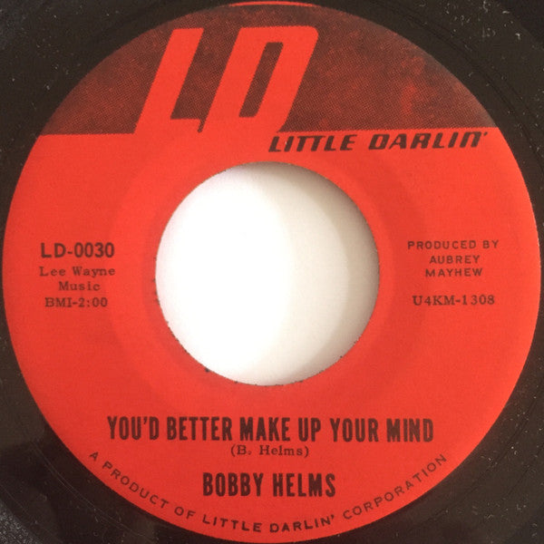 Bobby Helms : He Thought He'd Die Laughing / You'd Better Make Up Your Mind (7", Single)