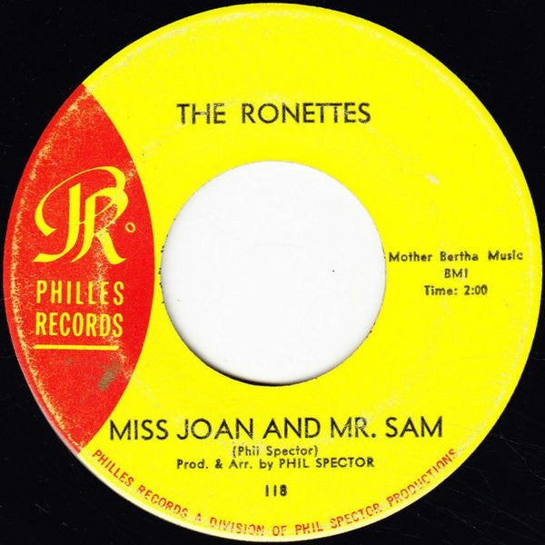 The Ronettes : Baby, I Love You / Miss Joan And Mr. Sam (7", Single)