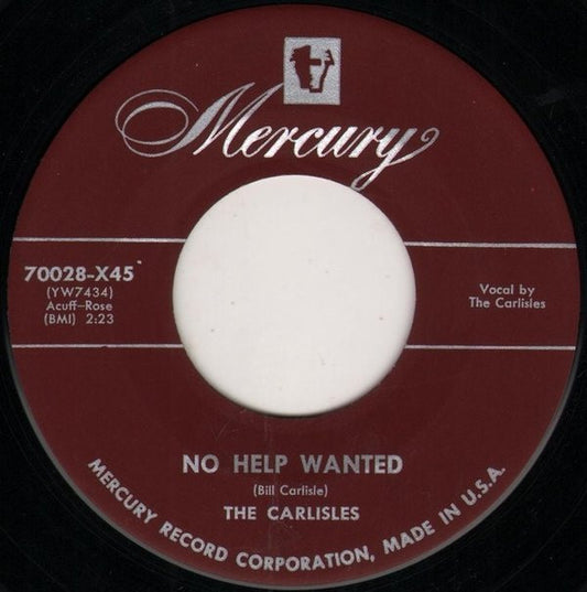 The Carlisles : No Help Wanted / This Heart Is Not For Sale (7", Single)