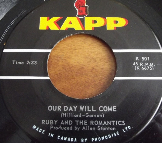 Ruby And The Romantics : Our Day Will Come (7", Single)