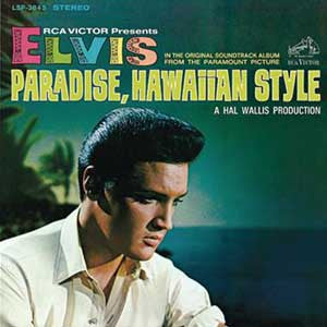 Elvis Presley : Paradise, Hawaiian Style (LP, Album, RE, Ora)