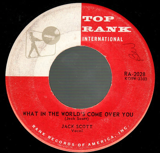 Jack Scott : What In The World's Come Over You / Baby, Baby (7", Ind)