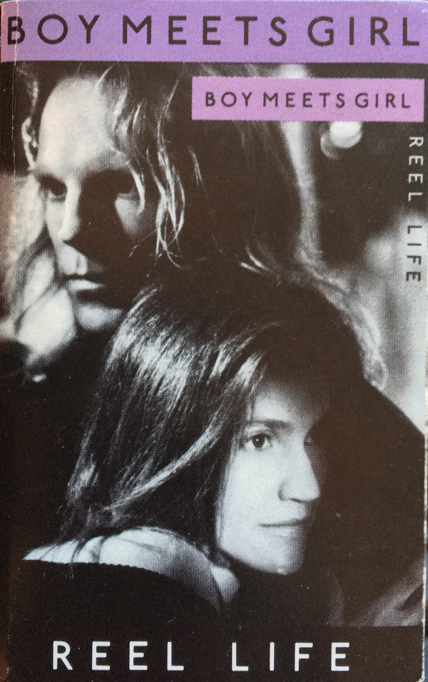 Boy Meets Girl : Reel Life (Cass, Album, Dol)