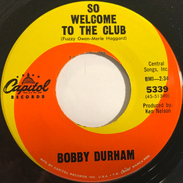 Bobby Durham (2) : It's Too Much Like Lonesome / So Welcome To The Club (7", Single)