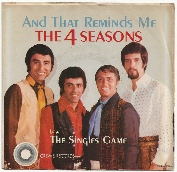 The Four Seasons : And That Reminds Me (My Heart Reminds Me) (7", Single)