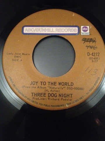 Three Dog Night : Joy To The World / I Can Hear You Calling (7", Single)