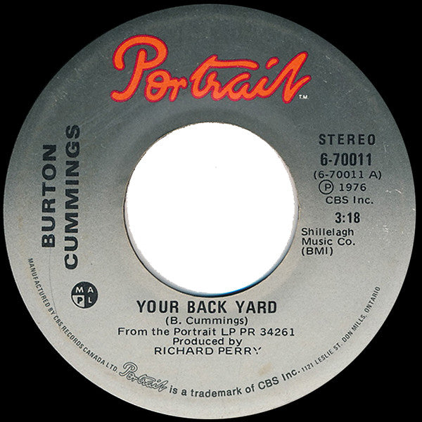 Burton Cummings : Your Back Yard / Is It Really Right (7", Single)