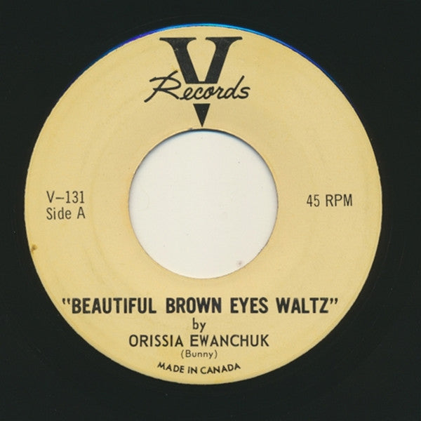 Orissia Ewanchuk : Beautiful Brown Eyes Waltz / Cockoo Song (7")