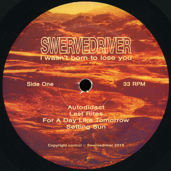 Swervedriver : I Wasn't Born To Lose You (2xLP, Album)