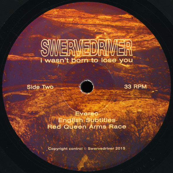 Swervedriver : I Wasn't Born To Lose You (2xLP, Album)