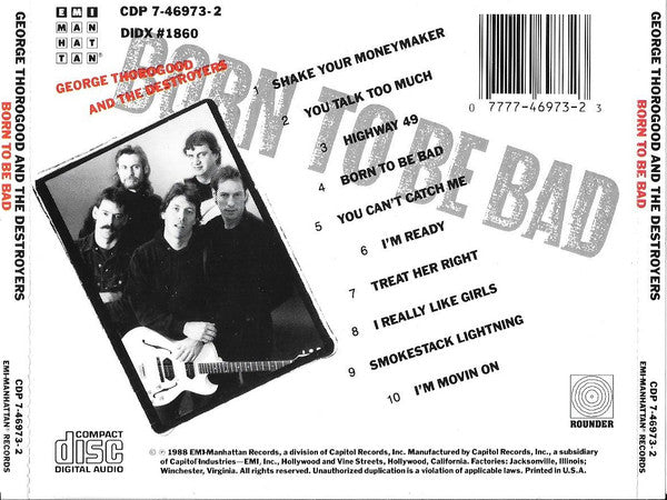 George Thorogood & The Destroyers : Born To Be Bad (CD, Album)