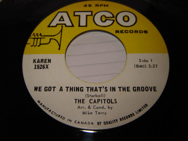 The Capitols : We Got A Thing That's In The Groove / Tired Running From You (7", Single)