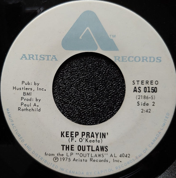 Outlaws : There Goes Another Love Song / Keep Prayin' (7", Single)