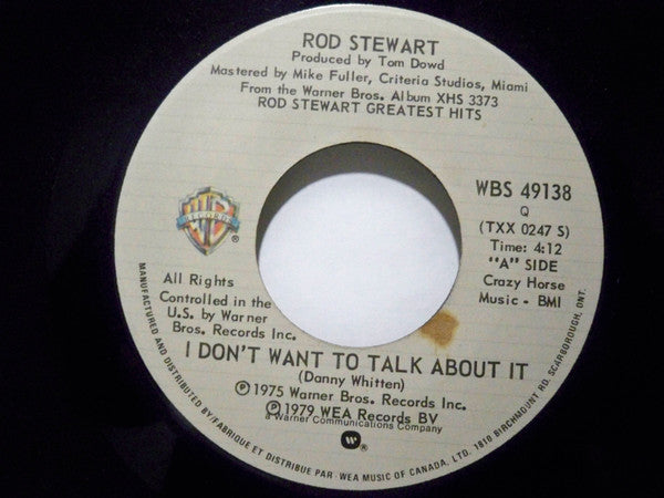 Rod Stewart : I Don't Want To Talk About It (7", Single)