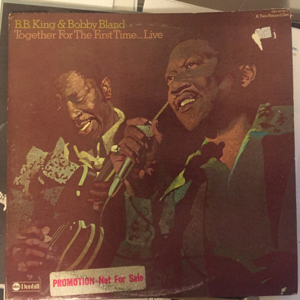 B.B. King & Bobby Bland : Together For The First Time... Live (2xLP, Album, Promo)