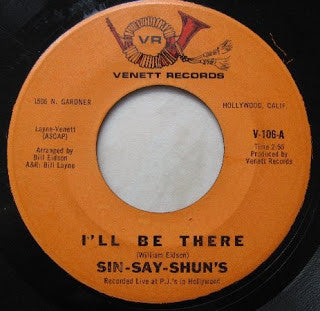 Sin-Say-Shuns : I'll Be There / You Said To Me (7", Single)
