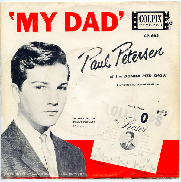 Paul Petersen : My Dad / Little Boy Sad (7")