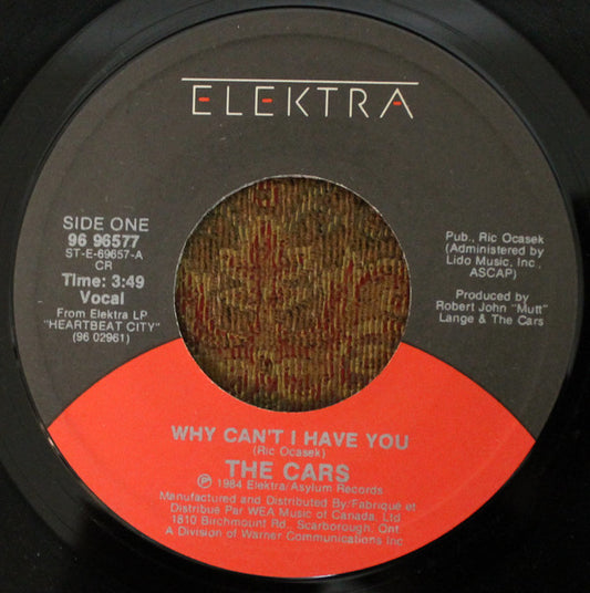 The Cars : Why Can't I Have You (7", Single)