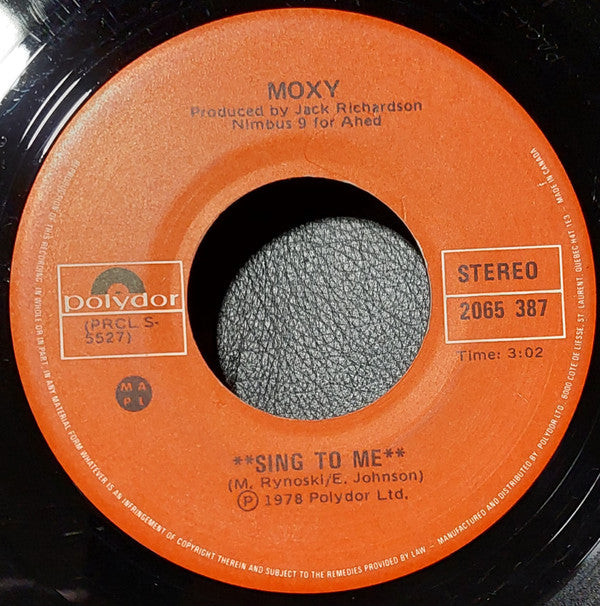 Moxy (2) : Sing To Me (7", Single)