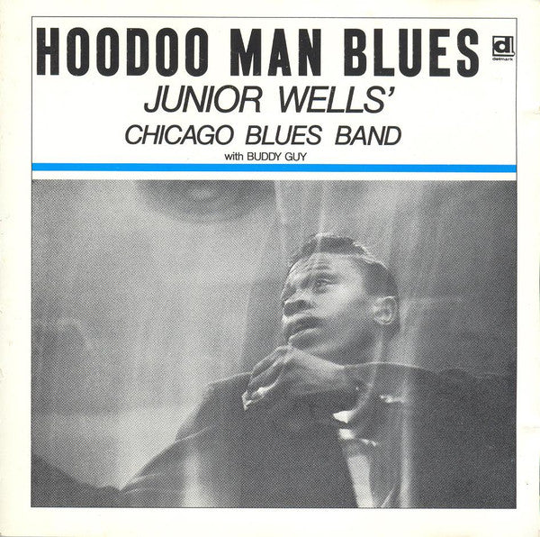 Junior Wells' Chicago Blues Band With Buddy Guy : Hoodoo Man Blues (CD, Album, RE)
