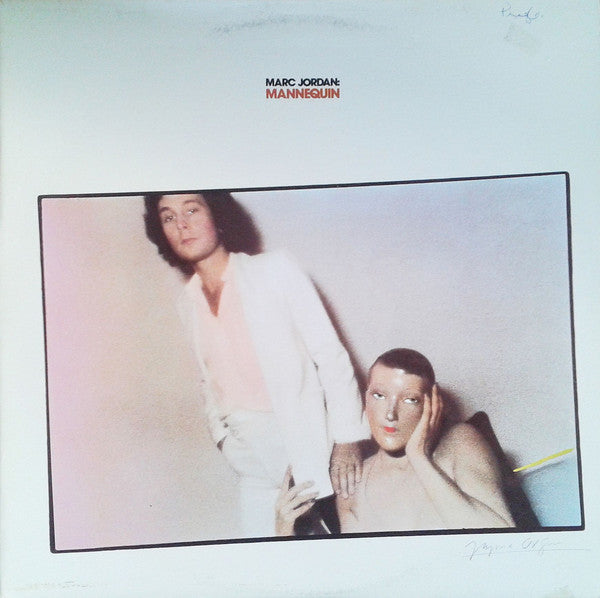 Marc Jordan : Mannequin (LP, Album, RE)