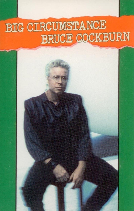 Bruce Cockburn : Big Circumstance (Cass, Album, CrO)