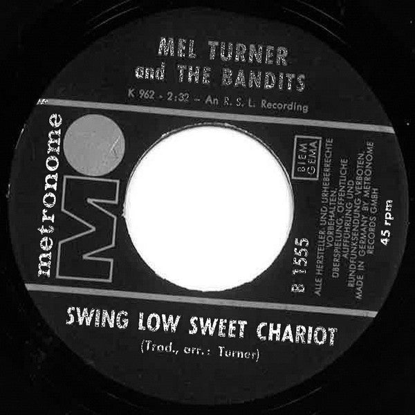 Mel Turner And The Bandits* : Daddy Cool / Swing Low Sweet Chariot (7", Single)