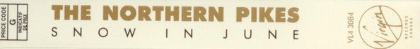 The Northern Pikes : Snow In June (Cass, Album, Gol)