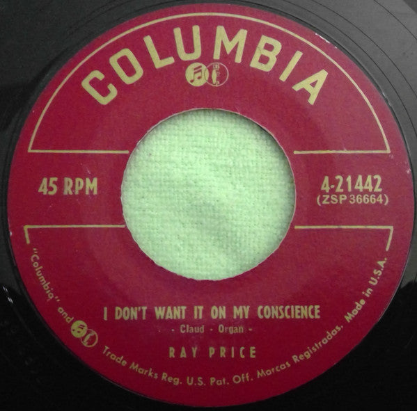 Ray Price : I Can't Go Home Like This / I Don't Want It On My Conscience (7")