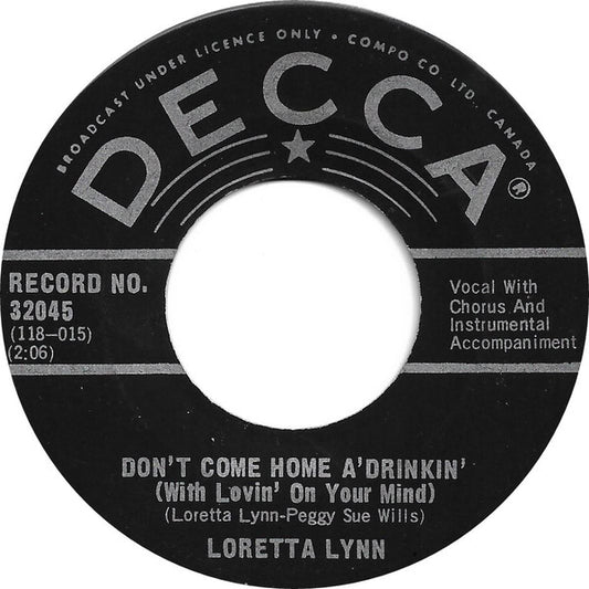 Loretta Lynn : Don't Come Home A'Drinkin' (With Lovin' On Your Mind) / Saint To A Sinner (7", Single)