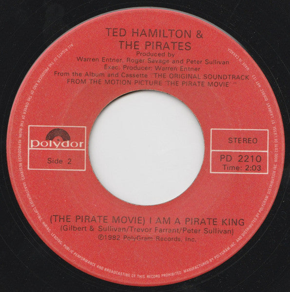 Christopher Atkins, Ted Hamilton & The Pirates : How Can I Live Without Her / ( The Pirate Movie ) I Am A Pirate King (7", Single)
