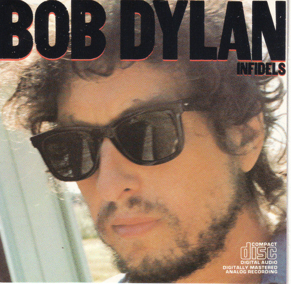 Bob Dylan : Infidels (CD, Album, RE)