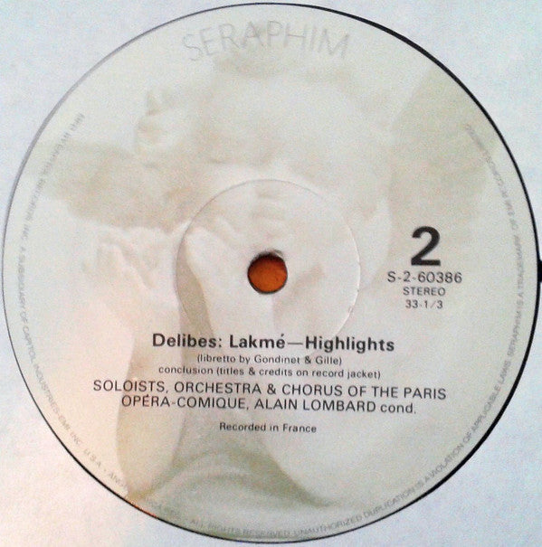 Delibes* - Mady Mesplé, Charles Burles, Roger Soyer, Danielle Millet, Orchestra Of The Paris Opéra-Comique*, Alain Lombard : Lakmé (Highlights) (LP)
