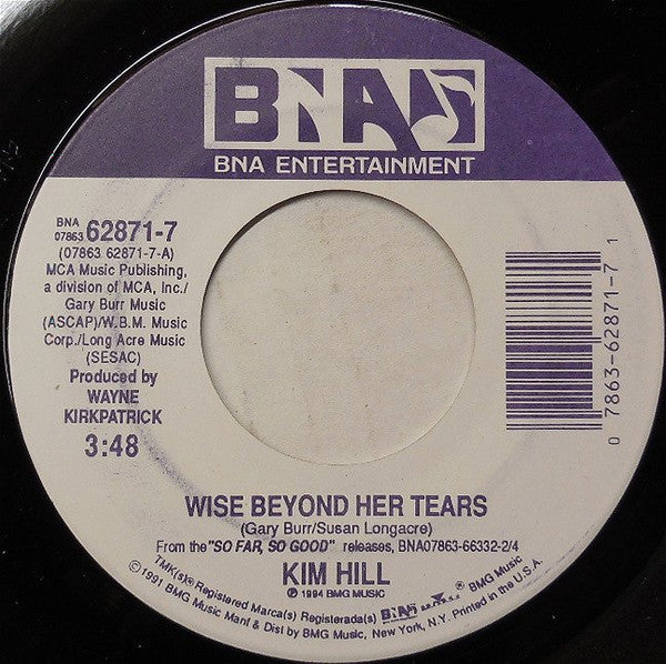Kim Hill (2) : Wise Beyond Her Tears (7", Single)