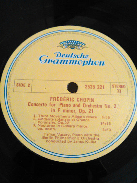 Chopin* / Tamás Vásáry, Berlin Philharmonic Orchestra*, János Kulka* : Piano Concerto No. 2 In F Minor Op. 21/ Andante Spianato And Grande Polonaise / Nocturne (LP, Album, RE)