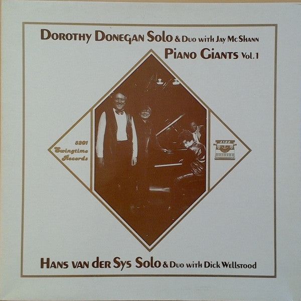 Dorothy Donegan, Hans Van Der Sys : Dorothy Donegan Solo & Duo With Jay McShann - Hans van der Sys Solo & Duo With Dick Wellstood (LP, Album)