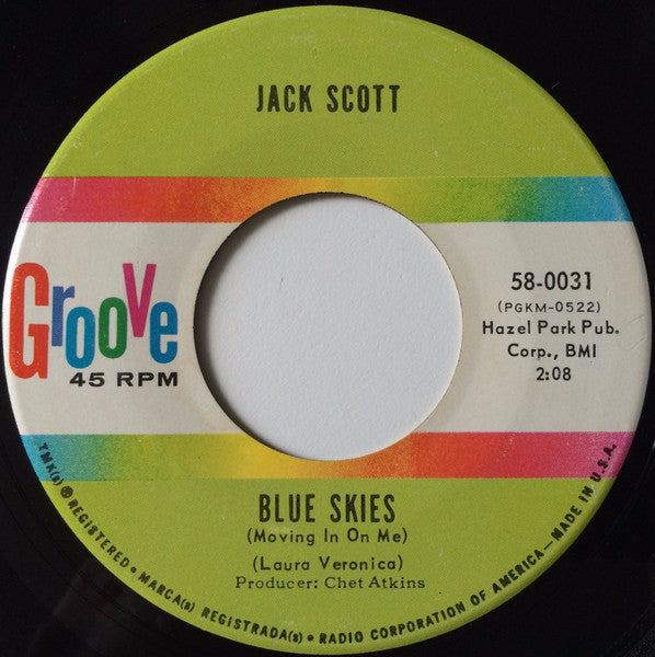 Jack Scott : I Knew You First / Blue Skies (Moving In On Me) (7")