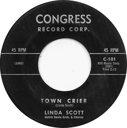 Linda Scott With Hutch Davie Orch. & Chorus* : Town Crier / Yessiree (7", Single)